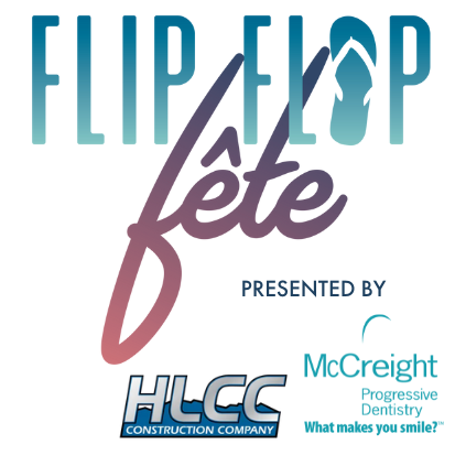 Flip Flop Fete Logo with presenting sponsors HLCC & McCreight Progressive Dentistry Flip Flop Fete Logo with presenting sponsors HLCC & McCreight Progressive Dentistry